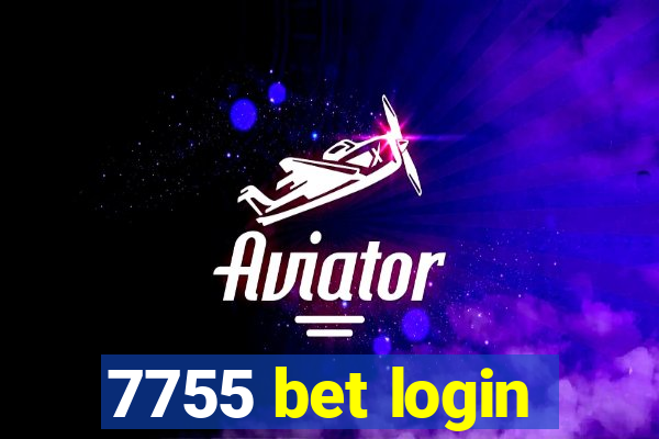 7755 bet login